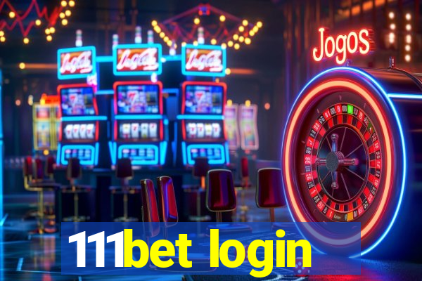 111bet login